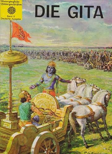 Die Gita: Die Vorbereitung zur Schlacht von Kurukshetra (Unvergängliche Bildergeschichten)
