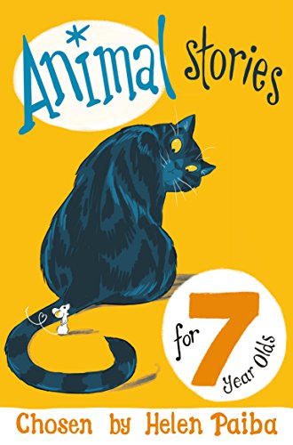 Animal Stories For 7 Year Olds (Macmillan Children's Books Story Collections, 3)