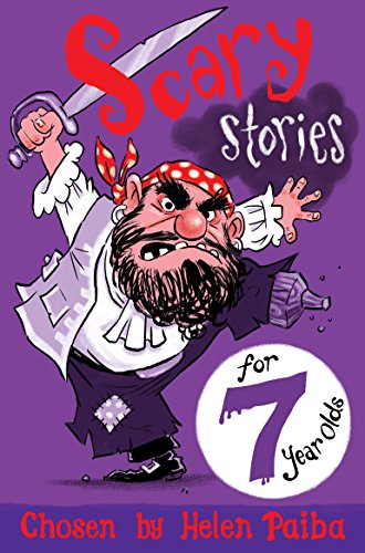 Scary Stories for 7 Year Olds (Macmillan Children's Books Story Collections, 12)