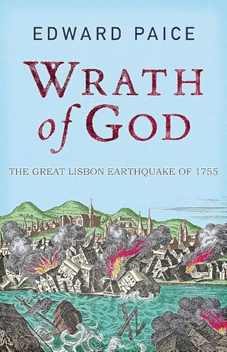 Wrath of God: The Great Lisbon Earthquake of 1755 von Quercus Publishing