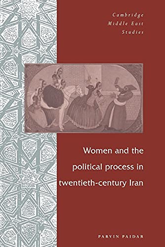 Women & Political Process 20C Iran (Cambridge Middle East Studies, 1, Band 1) von Cambridge University Press
