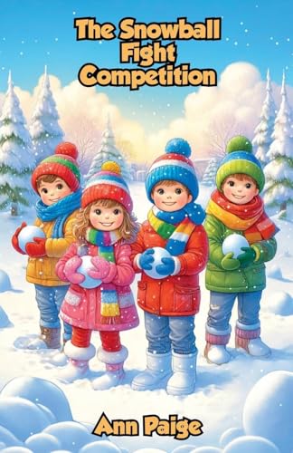 The Snowball Fight Competition von Bright Minds Books