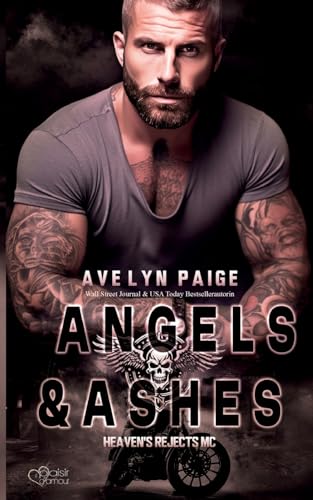 Heaven's Rejects MC Teil 2: Angels and Ashes von Plaisir d'Amour Verlag