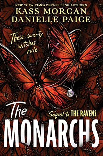 The Monarchs: The second instalment of the spellbindingly witchy YA fantasy series, The Ravens von Hodderscape