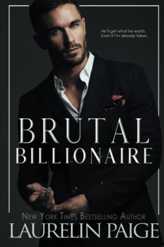 Brutal Billionaire: A Standalone Novel (Brutal Billionaires, Band 1) von Independently published