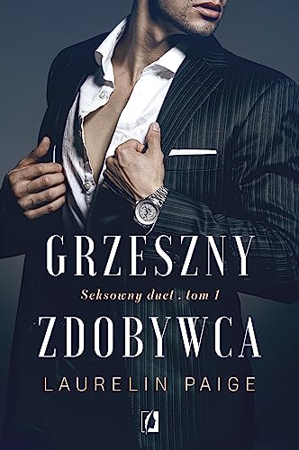 Grzeszny zdobywca Seksowny duet Tom 1 Grzeszny zdobywca Seksowny duet Tom 1