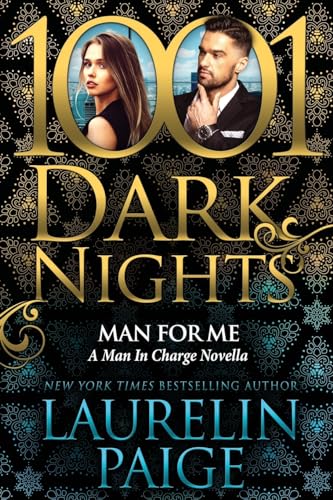 Man For Me: A Man In Charge Novella Man For Me: A Man In Charge Novella