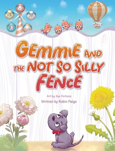 Gemmie and the Not So Silly Fence von Bronzepit Publishing