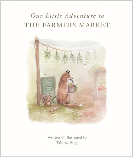 Our Little Adventure to the Farmers Market (Our Little Adventures Series, Band 2) von Paige Tate & Co