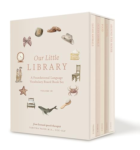 Our Little Library Vol. 2: A Foundational Language Vocabulary Board Book Set for Babies, Including Ocean Animals, Safari Animals, Food and Drink, ... House (Our Little Adventures Series, Band 10)