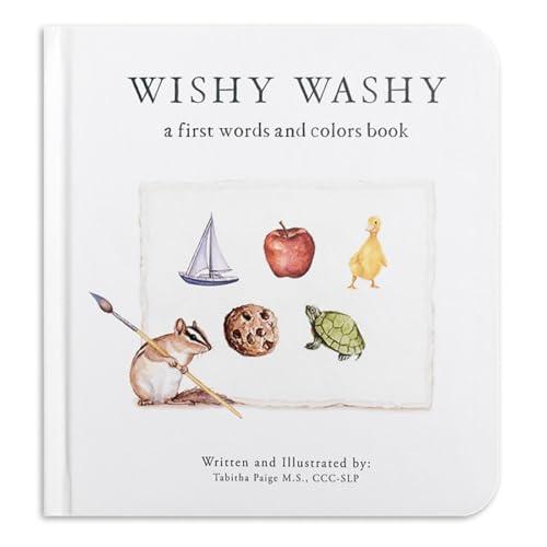 Wishy Washy: A Board Book of First Words and Colors for Growing Minds (Our Little Adventures Series, Band 3) von B Blue Star Press