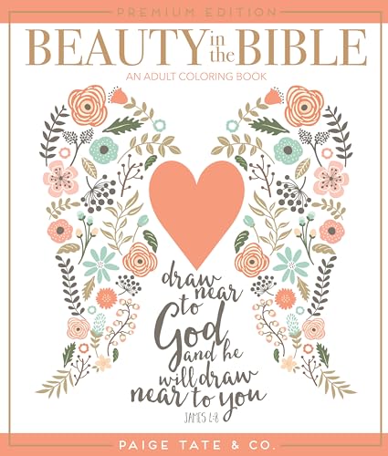 Beauty in the Bible: An Adult Coloring Book, Premium Edition von B Blue Star Press