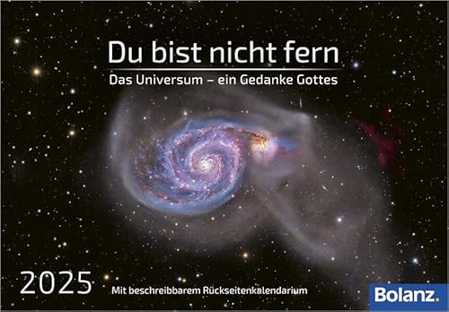Du bist nicht fern 2025: Das Universum - ein Gedanke Gottes