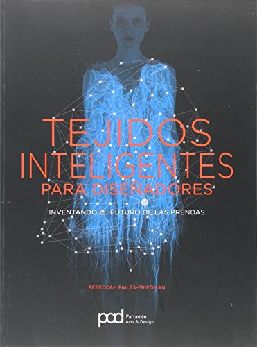 Tejidos inteligentes para diseñadores (Moda) von ParramÃ³n