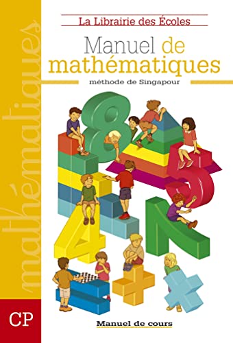 Méthode de Singapour CP (2007) - Manuel de cours von LIB DES ECOLES