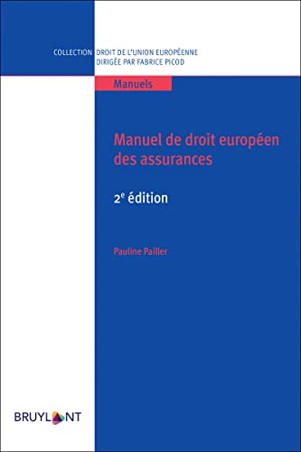 Manuel de droit européen des assurances Manuel de droit européen des assurances