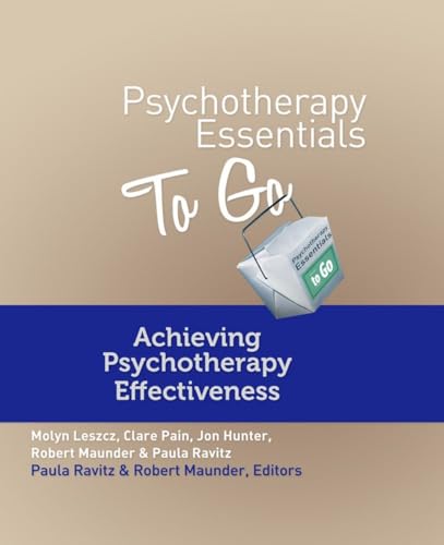 Psychotherapy Essentials to Go: Achieving Psychotherapy Effectiveness (Go-To Guides for Mental Health, Band 0)