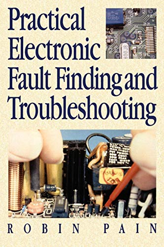 Practical Electronic Fault Finding and Troubleshooting