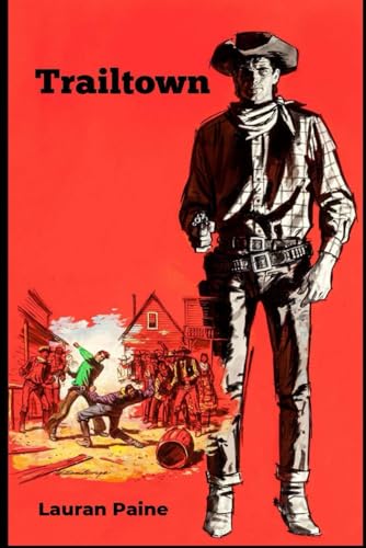 Trailtown: A Novelette of a Lawman's Destiny (Western Legends, Band 1) von O'Neill Books