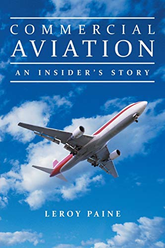 Commercial Aviation: An Insider's Story von Liferich