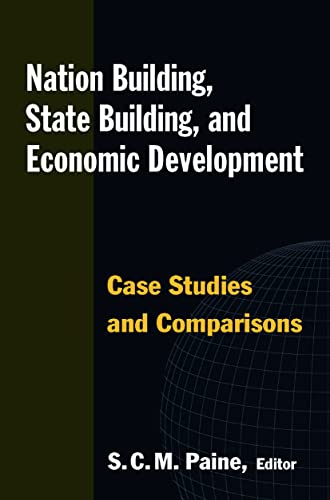 Nation Building, State Building, and Economic Development: Case Studies and Comparisons: Case Studies and Comparisons von Routledge