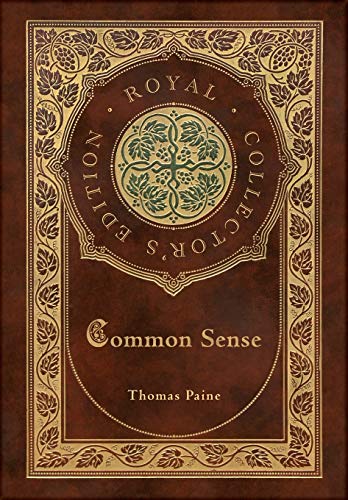 Common Sense (Royal Collector's Edition) (Case Laminate Hardcover with Jacket)