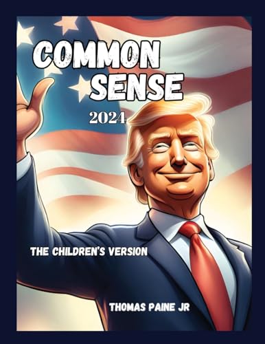 Common Sense 2024 von Thomas Paine Jr