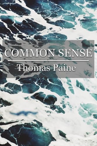 Common Sense: Addressed to the Inhabitants of America, On the Following Interesting Subjects von Fili Public