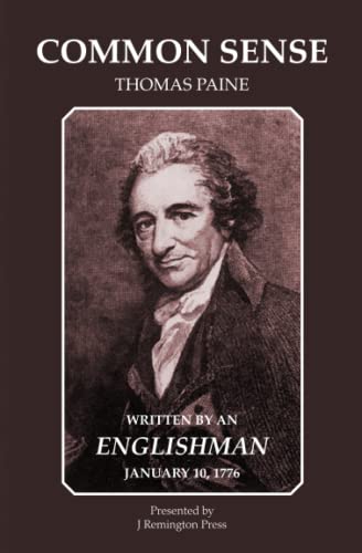 Common Sense: An Address to the Inhabitants of America Common Sense: An Address to the Inhabitants of America von J Remington Press