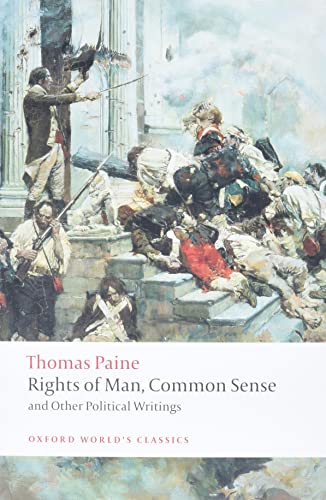 Rights of Man, Common Sense, and Other Political Writings (Oxford World's Classics)