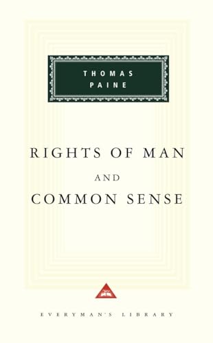 Rights of Man and Common Sense: Introduction by Michael Foot (Everyman's Library Classics Series)