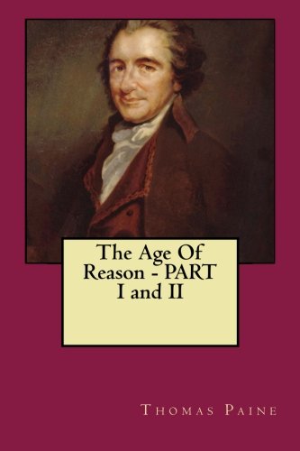 The Age Of Reason - PART I and II The Age Of Reason - PART I and II von CreateSpace Independent Publishing Platform