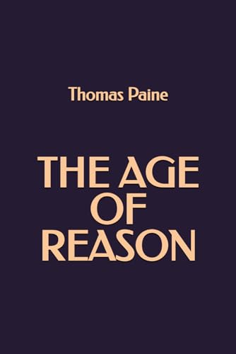 The Age of Reason The Age of Reason von Independently published