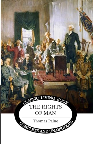 The Rights of Man von Living Book Press