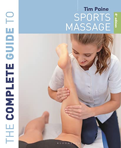 The Complete Guide to Sports Massage 4th edition (Complete Guides) von Bloomsbury Sport