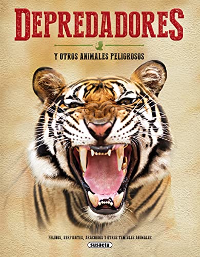 Depredadores y otros animales peligrosos (El Gran Libro De...) von SUSAETA