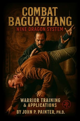Combat Bazuazhang Nine Dragon System Volume 2 von Lulu.com