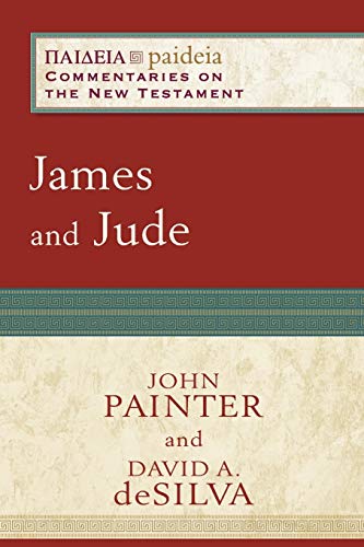 James and Jude (Paideia: Commentaries on the New Testament) von BAKER PUBLISHING GROUP
