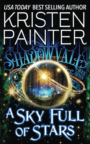 A Sky Full of Stars (Shadowvale, Band 7) von Kristen Painter