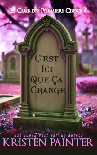 C'est Ici Que Ça Change: Le Club des Premiers Crocs C'est Ici Que Ça Change: Le Club des Premiers Crocs von Independently published