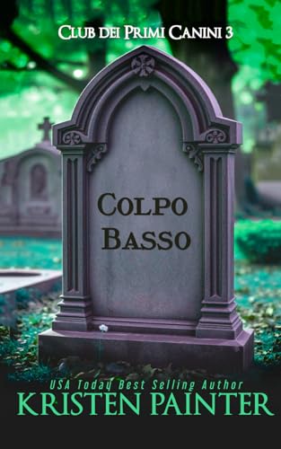 Colpo Basso: Club dei Primi Canini Colpo Basso: Club dei Primi Canini von Independently published