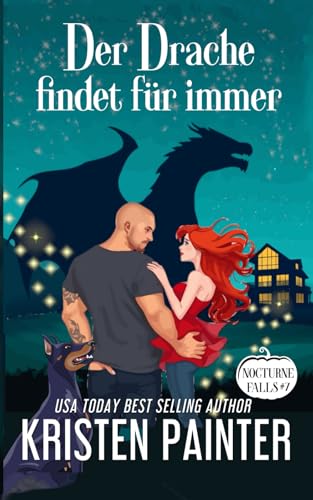 Der Drache findet für immer: Nocturne Falls Der Drache findet für immer: Nocturne Falls von Independently published