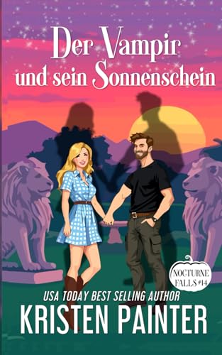 Der Vampir und sein Sonnenschein: Nocturne Falls Der Vampir und sein Sonnenschein: Nocturne Falls von Independently published