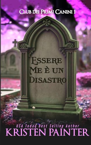 Essere Me è un Disastro: Club dei Primi Canini Essere Me è un Disastro: Club dei Primi Canini von Independently published
