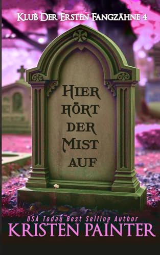 Hier hört der Mist auf: Klub der ersten Fangzähne Hier hört der Mist auf: Klub der ersten Fangzähne von Independently published