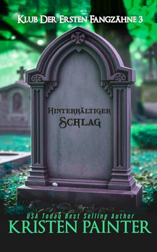 Hinterhältiger Schlag: Klub der ersten Fangzähne Hinterhältiger Schlag: Klub der ersten Fangzähne von Independently published