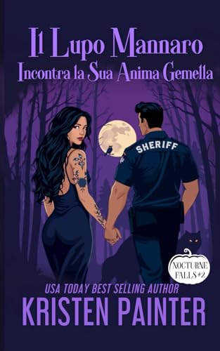 Il Lupo Mannaro Incontra la Sua Anima Gemella: Nocturne Falls Il Lupo Mannaro Incontra la Sua Anima Gemella: Nocturne Falls von Independently published