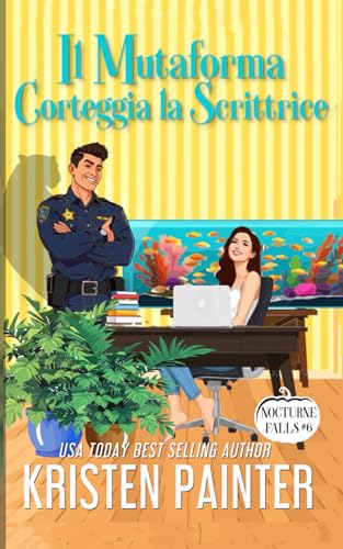 Il Mutaforma Corteggia la Scrittrice: Nocturne Falls Il Mutaforma Corteggia la Scrittrice: Nocturne Falls von Independently published