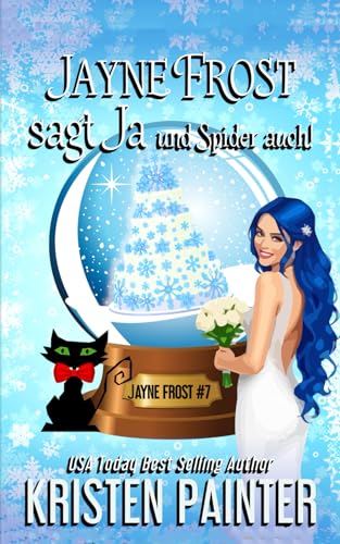 Jayne Frost agt Ja und Spider auch: Jayne Frost Krimis Jayne Frost agt Ja und Spider auch: Jayne Frost Krimis von Independently published