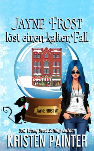 Jayne Frost löst einen kalten Fall: Jayne Frost Krimis Jayne Frost löst einen kalten Fall: Jayne Frost Krimis von Independently published